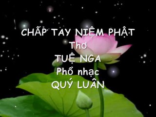 Chấp Tay Niệm Phật - Thi Mai ( Phật Ngọc 29-09-11 )