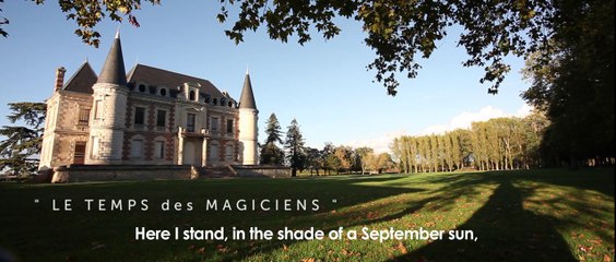 Château Lamothe-Bergeron Opus n°1 : "Le temps des magiciens"