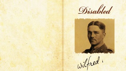 Disabled by Wilfred Owen - Poetry Reading