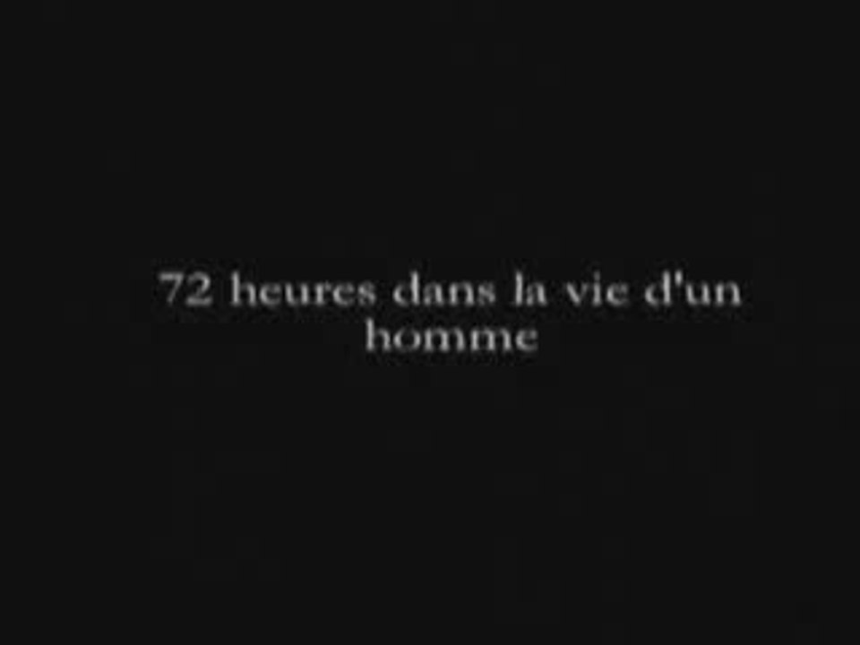 72h dans la vie d'un homme
