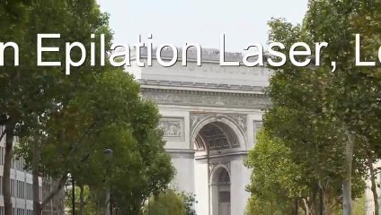 EPILATION A PARIS - HAIR REMOVAL IN PARIS