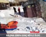 Balona girerek karda kayan gencin feci ölümü kamerada