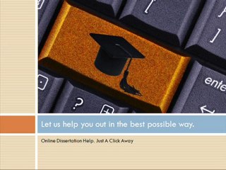 Online Dissertation Help [http://www.customdissertationhelp.com/buy-dissertaion-online.html]