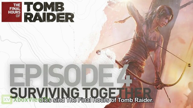 Tomb Raider 2013 | The Final Hours - Ep 4: Surviving Together [EN + DE Untertitel] | FULL HD