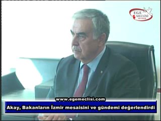 AKAY BAKANLARIN İZMİR MESAİSİNİ VE GÜNDEMİ DEĞERLENDİRDİ