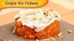 Gajar Ka Halwa - Carrot Dessert - Sweet Dessert Recipe By Ruchi Bharani
