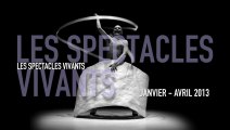 Spectacles vivants | Janvier/Avril 2013