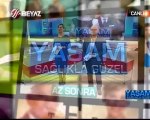 Yaşam Sağlıkla Güzel 10.01.2013