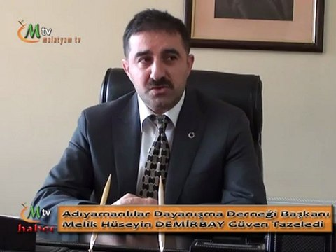 Adıyamanlılar Dayanışma Derneği Başkanı Melik Hüseyin DEMİRBAY Güven Tazeledi
