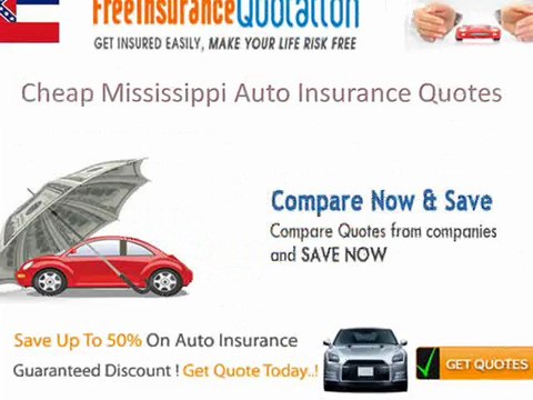 Cheap Mississippi Auto Insurance Rates - Coverage - Laws - Requirements