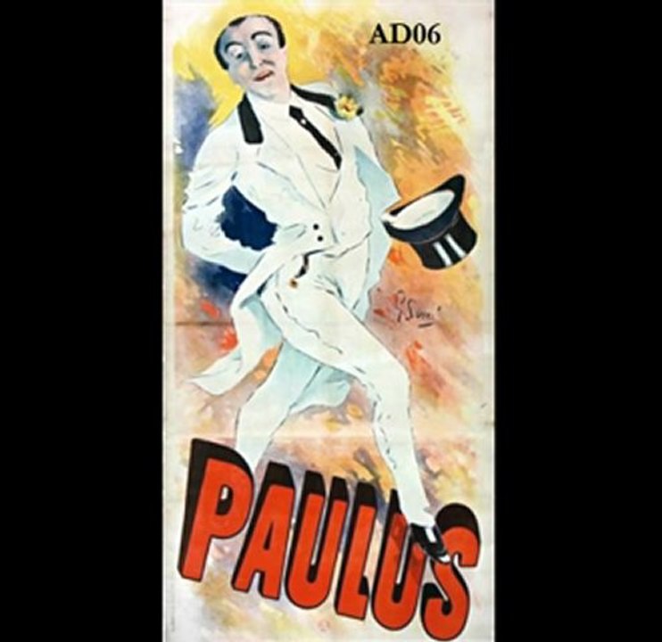 Évocation de Paulus, de son vrai nom Jean-Paul Habans, chanteur-comique de café-concert qui eut son heure de gloire durant les décennies 1860-1900 – Partie 1 – Fonds ADAM ‘’Documents sonores isolés’’
