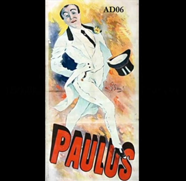Évocation de Paulus, de son vrai nom Jean-Paul Habans, chanteur-comique de café-concert qui eut son heure de gloire durant les décennies 1860-1900 – Partie 2 – Fonds ADAM ‘’Documents sonores isolés’’