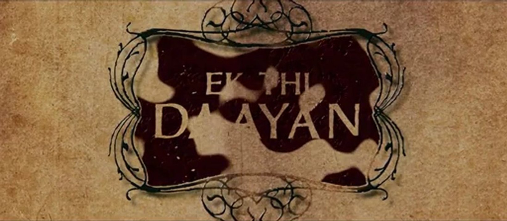 Ek-Thi-Daayan-Trailers On Kaalimirchi.com