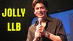 'Jolly LLB' Was First Offered To Shahrukh Khan !