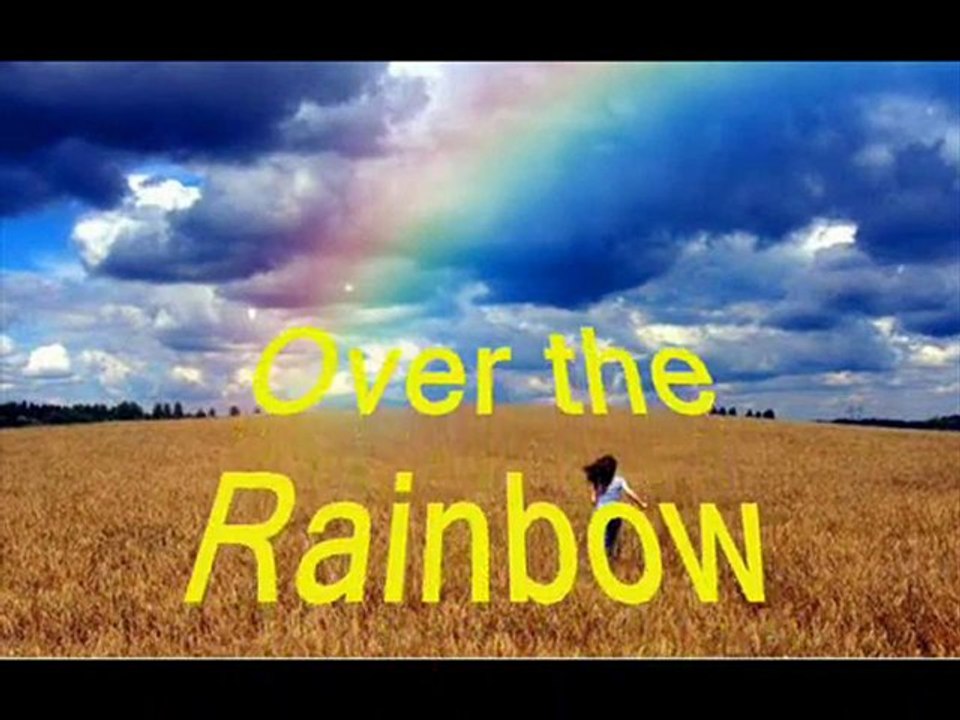 Over the Rainbow
