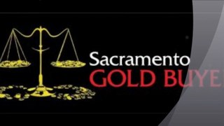 Sacramento Gold Buyer | 916-844-7272 | Sacramento | California | 95815 | Gold Buyers