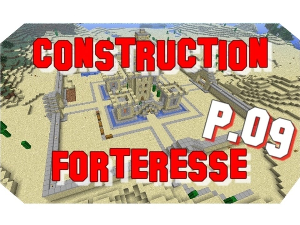 [Minecraft]Construction Forteresse du Désert (p.09)