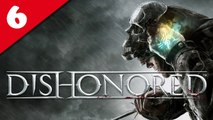 Dishonored - PC - 06/ La dernière fête des boyles [Frapsoluce - Walkthrough : Très Difficile / No Kill / Furtif]