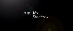 Amitiés Sincères - Bande Annonce