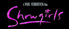 Showgirls - Paul Verhoeven