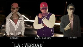 Dani albert  ft el Prando & Leonix _ La Verdad..