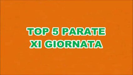 TOP 5 PARATE - XI GIORNATA "SERIE @ 360°"