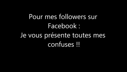 Je vous présente toutes mes confuses !