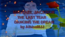 Michael Jackson Dancing the dream The last tear English subtitles