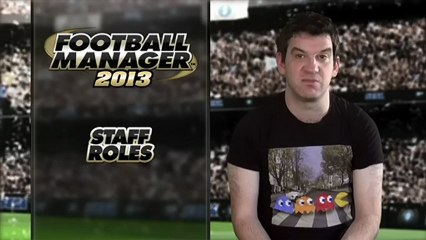 Football Manager 2013 - Bande-annonce #7 - Le rôle du staff