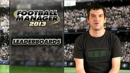 Football Manager 2013 - Bande-annonce #5 - Leaderboards (classements)