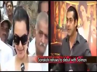 Sonakshi Sinha refuses to debut with Salman.mp4