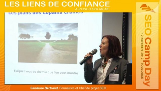 Les liens de confiance à poser soi-même par Sandrine Bertrand - SEO Camp day Toulouse 10/11/2012