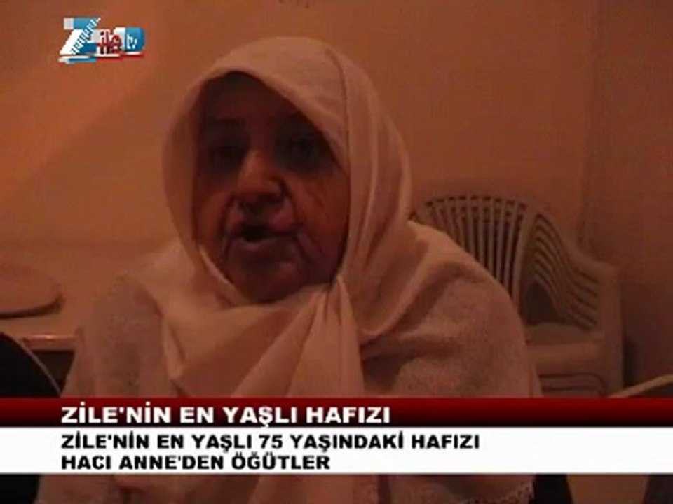 ZİLENİN EN YAŞLI BAYAN HAFIZLARINDAN AYŞE CANGÜLEÇ TEN ÖGÜTLER