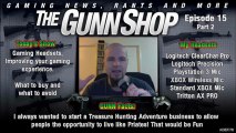 The GUNN Shop, Episode 15: Gaming Headsets, Improving your gaming experience, Part 2 of 2