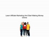 Learn Affiliate Marketing And Make Money Online