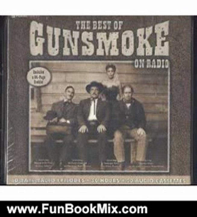 Fun Book Review: The Best of Gunsmoke on Radio by Radio Spirits