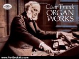 Fun Book Review: Csar Franck: Organ Works by Cesar Franck