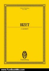 Fun Book Review: Carmen. Bizet. New URTEXT Edition Eulenburg No. 8062 by Robert Didion, Georges Bizet