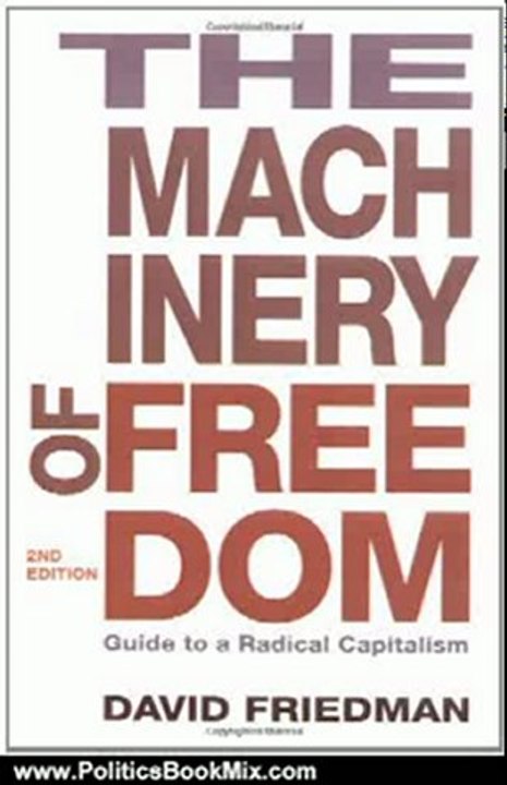 Politics Book Review: The Machinery of Freedom: Guide to a Radical Capitalism by David Friedman