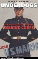 Politics Book Review: Underdogs: The Making of the Modern Marine Corps by Aaron B. O'Connell
