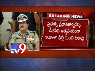 DGP, Chief Secretary Minnie rush to Delhi