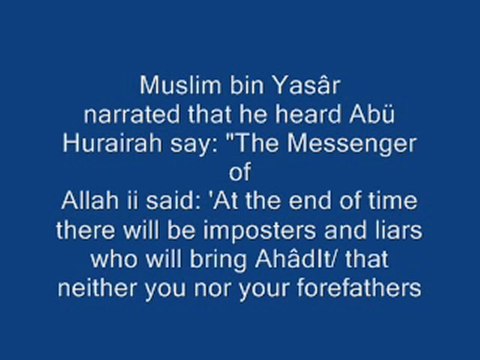 FALSE HADITHS AT THE END OF TIME (HADITH)