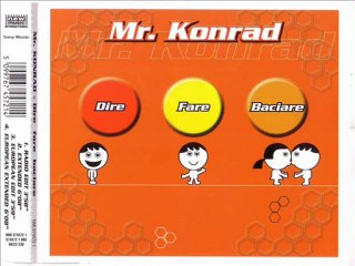 MR. KONRAD - Dire fare baciare (extended)