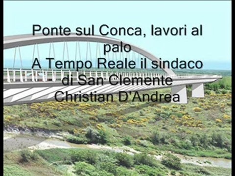 IcaroTv. Ponte sul Conca fermo al palo. Parla il sindaco D'Andrea