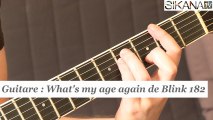 Cours guitare : Jouer What's my age again de Blink 182 à la guitare - HD