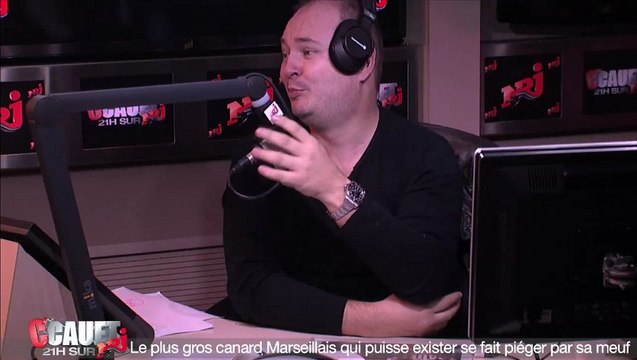 Le plus gros canard Marseillais qui puisse exister se fait piéger par sa meuf - C'Cauet sur NRJ