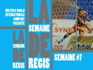 Regis est (toujours) un con ! Semaine 7