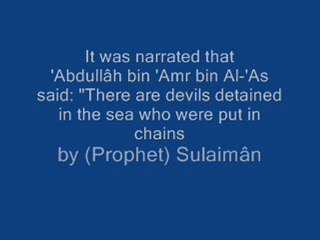 Prophet Sulaimân(AS) chained devils in the sea (HADITH)