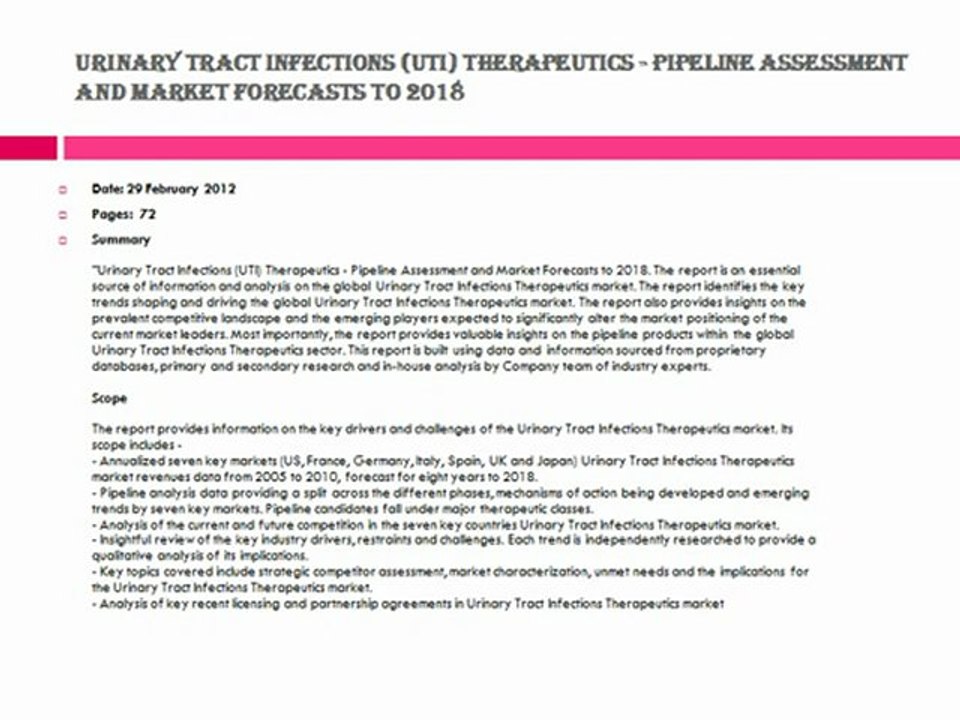 Urinary Tract Infections (UTI) Therapeutics - Pipeline Assessment and Market Forecasts to 2018