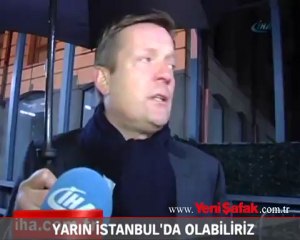 Yarın İstanbul'da olabiliriz